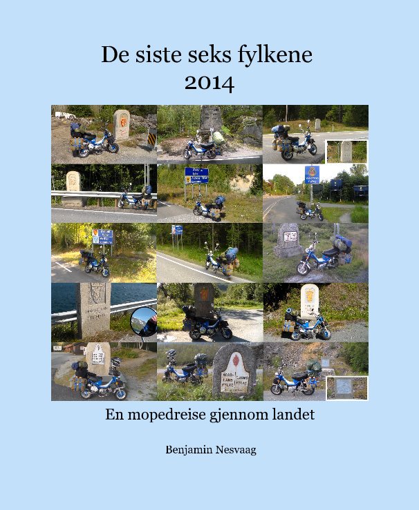 View De siste seks fylkene 2014 by Benjamin Nesvaag