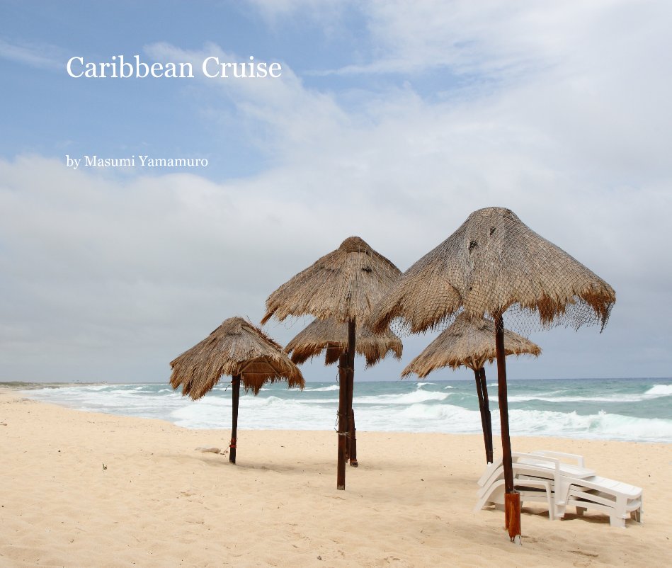 View Caribbean Cruise by Masumi Yamamuro
