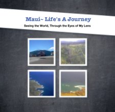 Maui~ Life's A Journey book cover