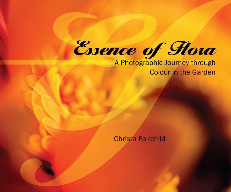 View Essence of Flora by Christa Fairchild