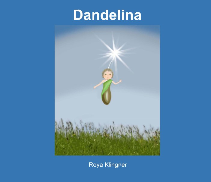 View Dandelina by Roya Klingner