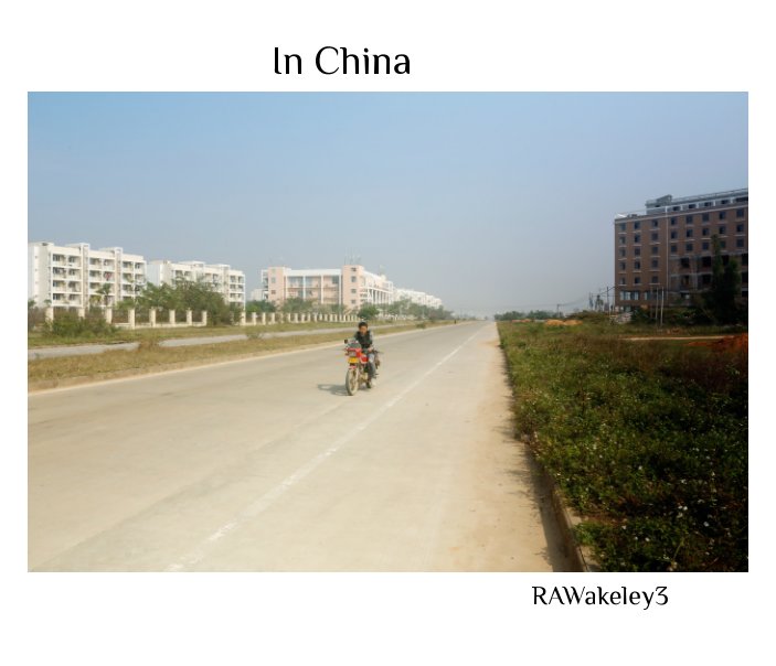 View In China by Robert A. Wakeley3