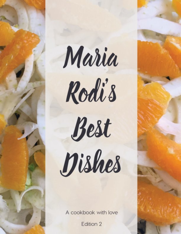 View Maria Rodi's Best Dishes 2nd Edition by Stephen Rodi, Ben Pelletier