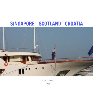 Singapore, Scotland and Croatia book cover