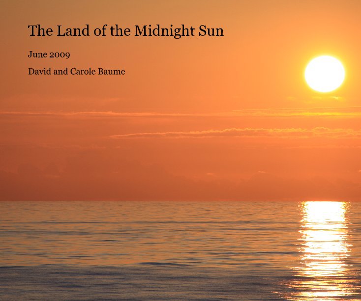 The Land of the Midnight Sun nach David and Carole Baume anzeigen