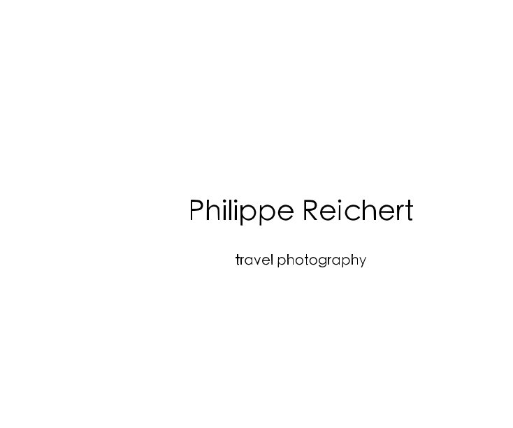 View Philippe Reichert travel photography by MRphil