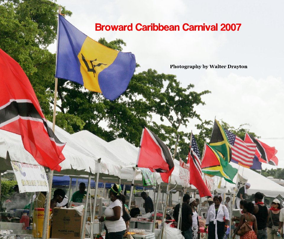 View Broward Caribbean Carnival 2007 by Walter Drayton