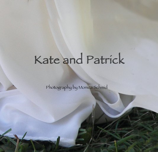 View Kate and Patrick by Monica Schmid