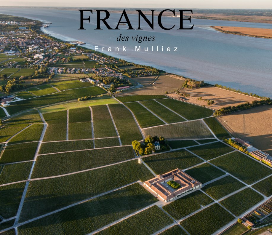 View France des vignes by Frank Mulliez
