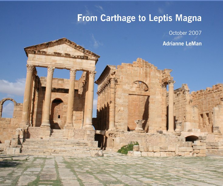 Ver From Carthage to Leptis Magna por Adrianne LeMan