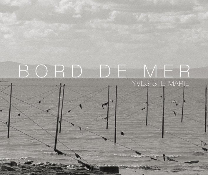 View Bord de mer by Yves Ste-Marie