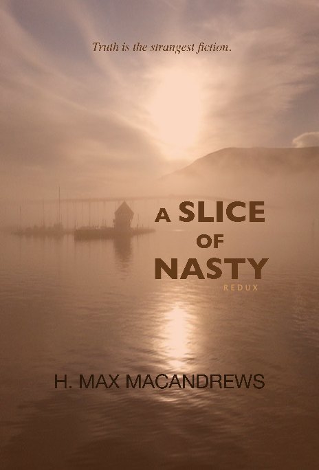 Ver A Slice of Nasty (A SoN) por Max MacAndrews