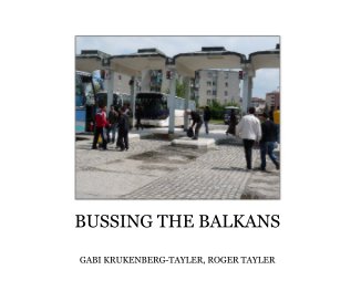 BUSSING THE BALKANS book cover