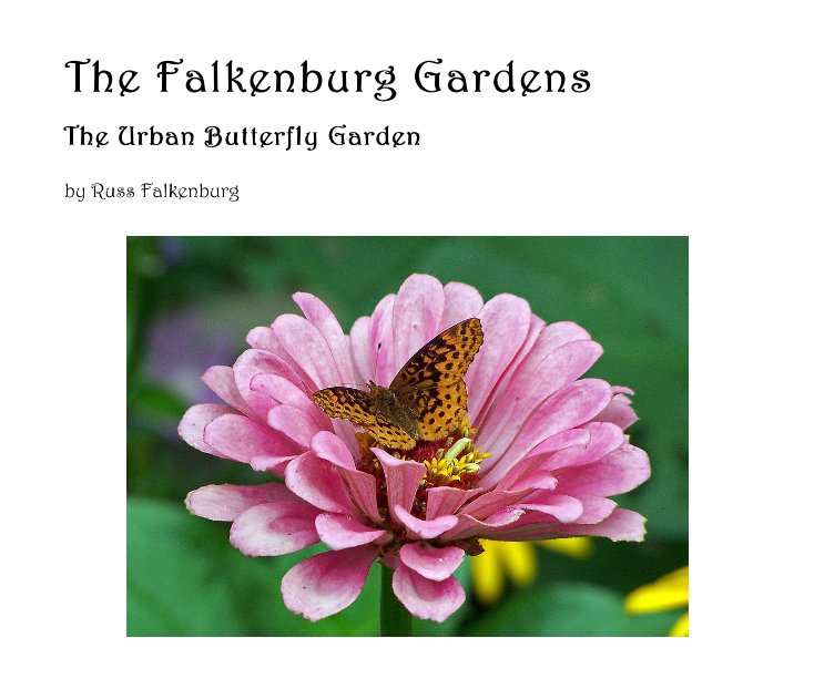 View The Falkenburg Gardens by Russ Falkenburg