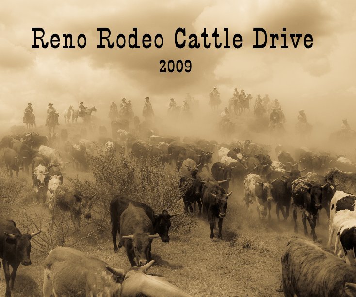 Visualizza Reno Rodeo Cattle Drive 2009 di Kevin Bell