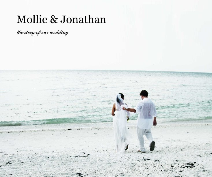 View Mollie & Jonathan by Katherine Hickey & Spencer Morgan