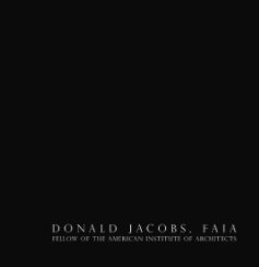 Donald Jacobs, FAIA book cover
