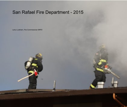 San Rafael Fire Department - 2015 book cover