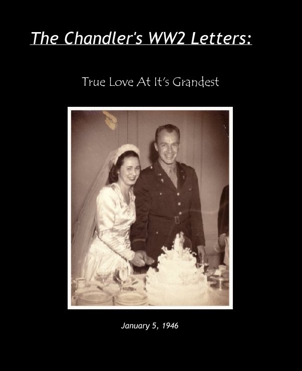 Ver The Chandler's WW2 Letters: por January 5, 1946
