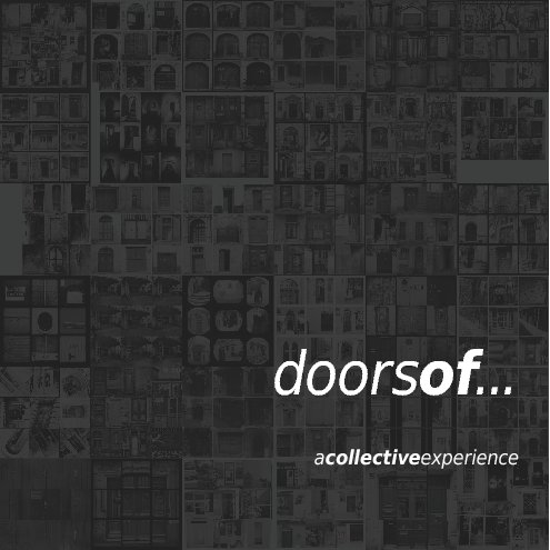 View Doors of... by A Collective Experience