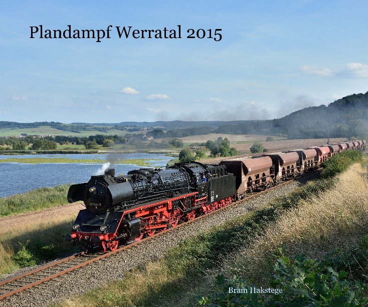 View Plandampf Werratal 2015 by Bram Hakstege