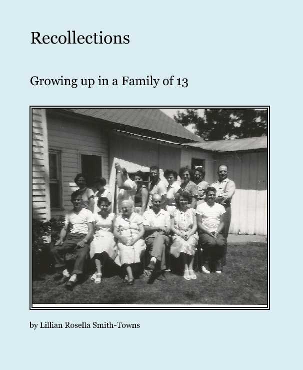 Recollections nach Lillian Rosella Smith-Towns anzeigen