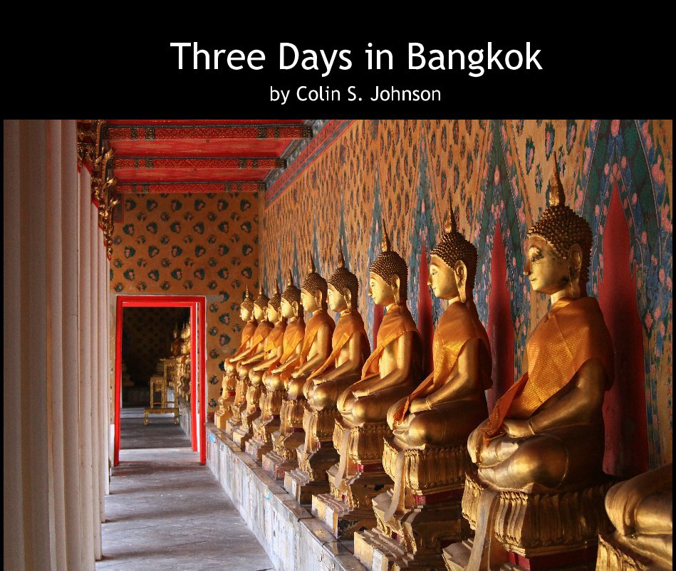 View Three Days in Bangkok by Colin S. Johnson