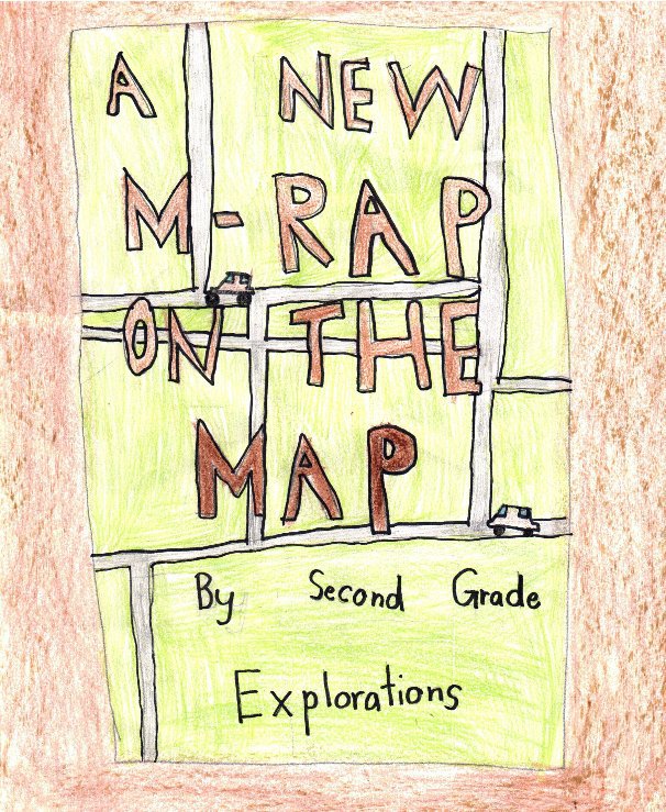 View A New M-RAP on the Map by 2nd Grade Explorations