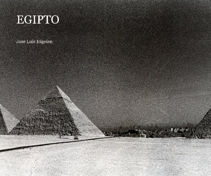 View Egipto by Jose Luis Irigoien