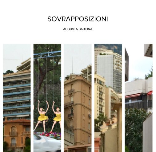 View SOVRAPPOSIZIONI by AUGUSTA BARIONA