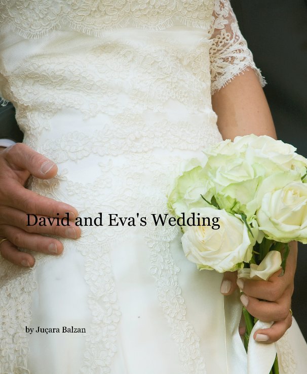 View David and Eva's Wedding by Juçara Balzan