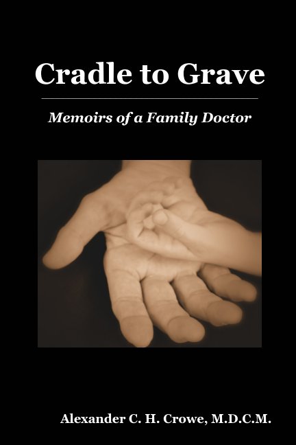 Ver Cradle to Grave por Alexander C. H. Crowe