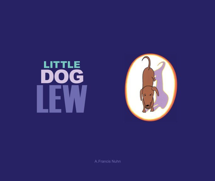 Ver Little Dog Lew (PB) por A. Francis Nuhn