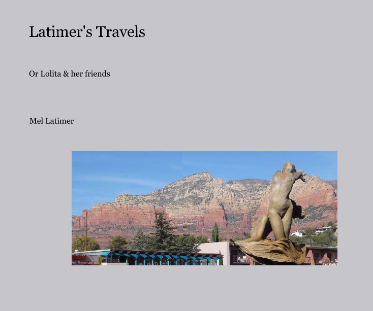 Latimer's Travels nach Mel Latimer anzeigen