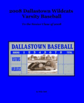 2008 Dallastown Wildcats Varsity Baseball book cover
