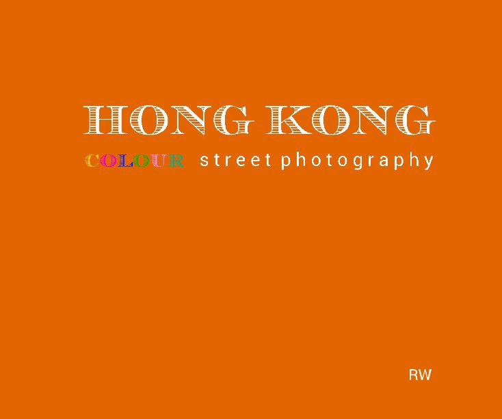 Ver HONG KONG colour. por R WINDSOR