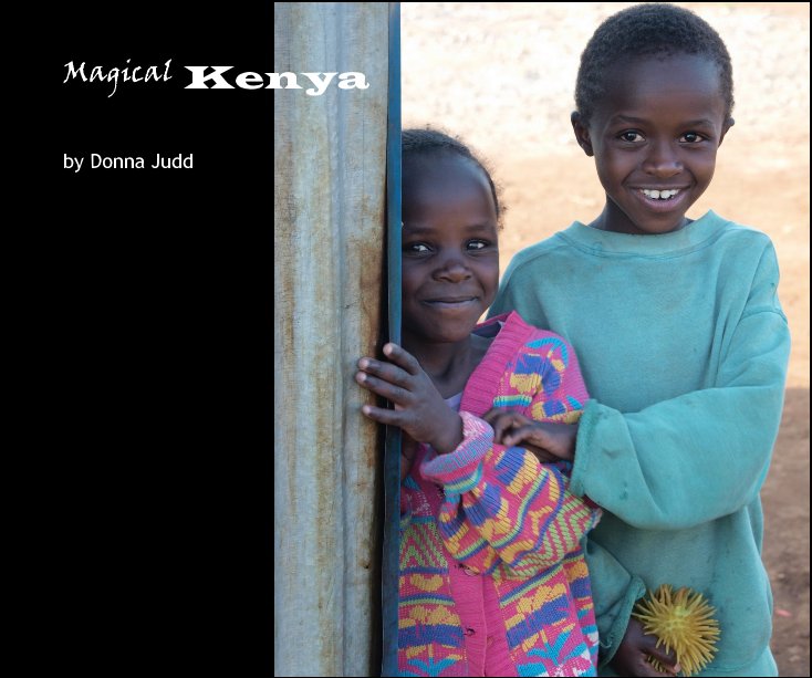 View Magical Kenya by Donna Judd