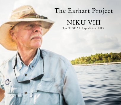 The Search for Amelia Earhart    The NikuVIII  2015 Expedition book cover