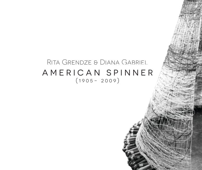 View American Spinner (1905-2009) by Rita Grendze
