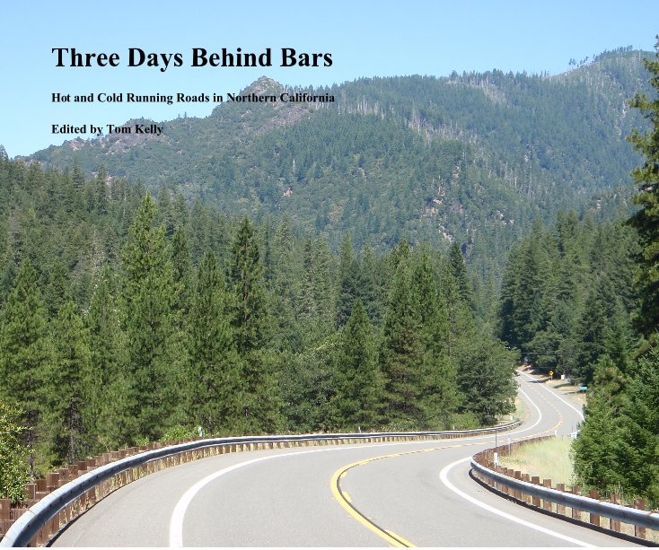 View Three Days Behind Bars by Edited by Tom Kelly