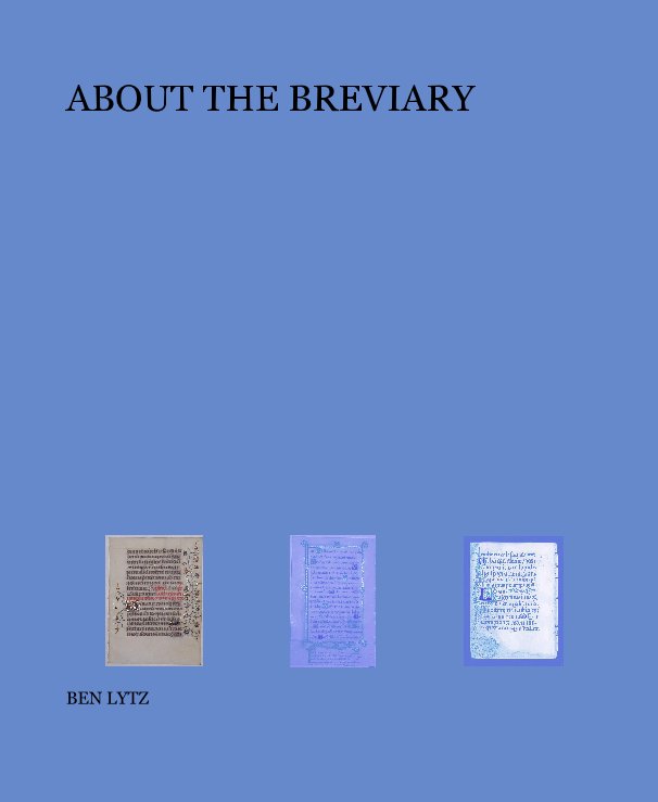 View ABOUT THE BREVIARY by BEN LYTZ