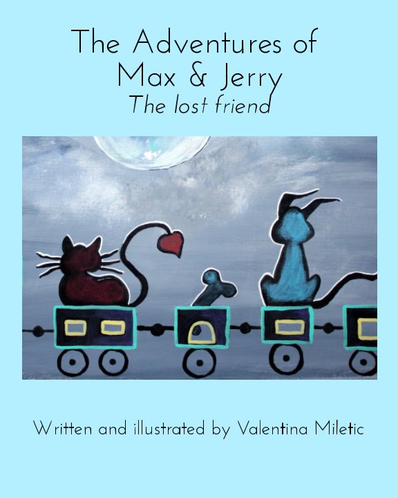 View The Adventures of Max and Jerry by Valentina Miletic