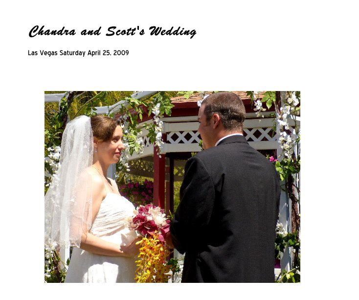 View Chandra and Scott's Wedding by Clarence Perry