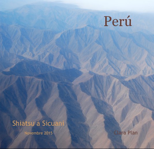 View Perú by Clara Plan