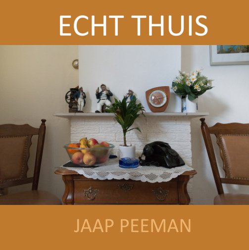 View Echt Thuis by Jaap Peeman