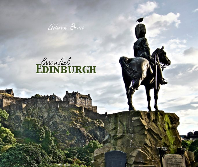 View Essential Edinburgh by Adrian Bruce