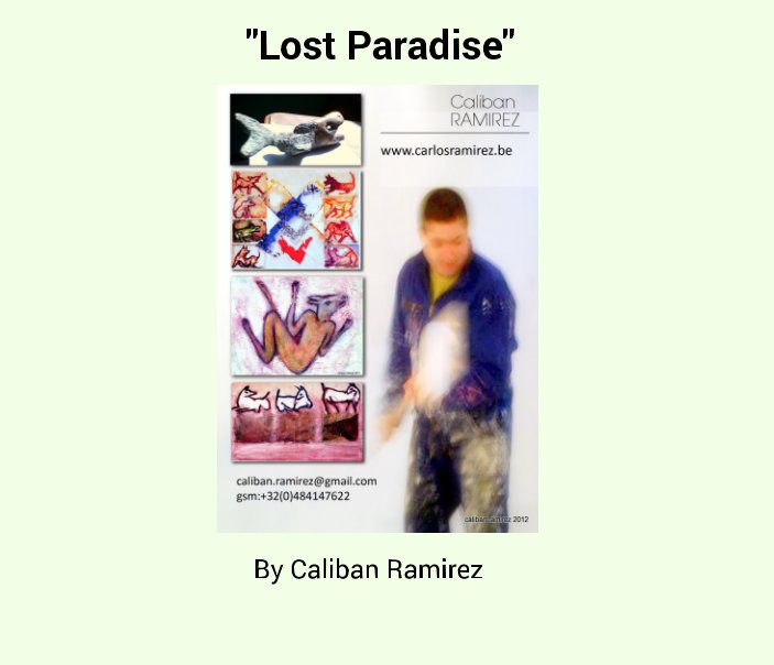 View "Lost Paradise" by Carlos Rafael RAMIREZ CARRASCO