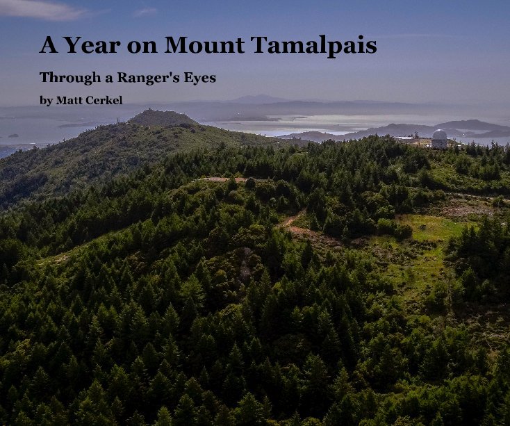 View A Year on Mount Tamalpais by Matt Cerkel