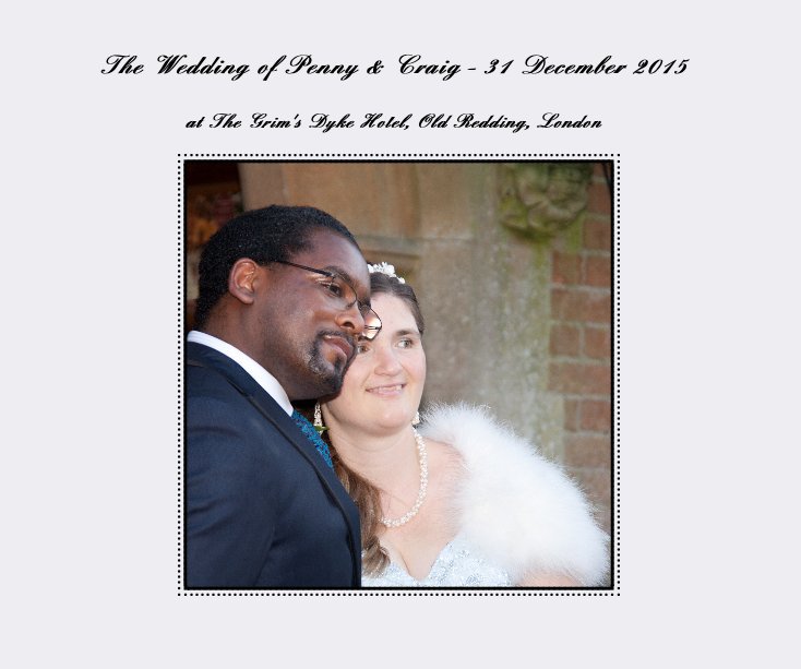 View The Wedding of Penny & Craig - 31 December 2015 by Clive & Angela