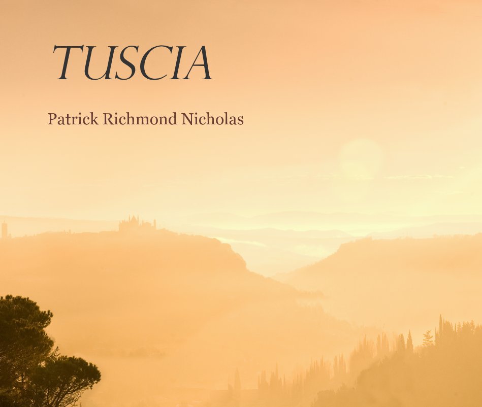 View Tuscia by Patrick Richmond Nicholas